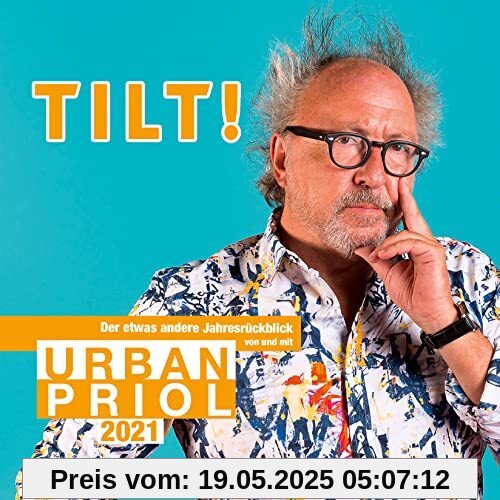 Tilt! 2021 - Der etwas andere Jahresrückblick von und mit Urban Priol: WortArt