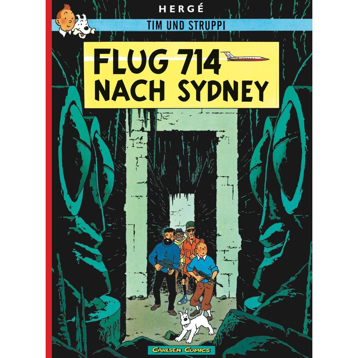 Tim und Struppi 21. Flug 714 nach Sydney Tim und Struppi 21. Flug 714 nach Sydney von Carlsen Verlag GmbH