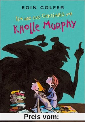 Tim und das Geheimnis von Knolle Murphy (Band 1): Roman