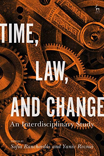 Time, Law, and Change: An Interdisciplinary Study von Hart Publishing