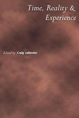 Time, Reality and Experience (Royal Institute of Philosophy Supplement, Band 50)