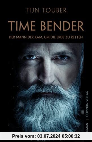Time Bender: Der Mann der kam, um die Erde zu retten