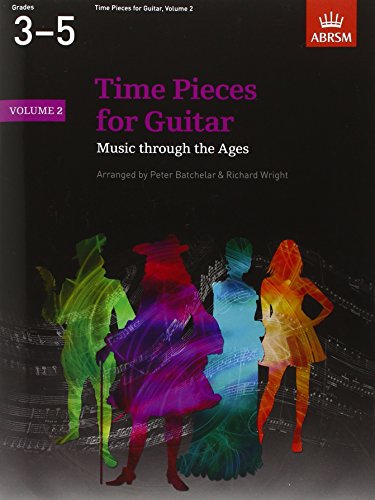 Time Pieces for Guitar, Volume 2: Music through the Ages in 2 Volumes (Time Pieces (ABRSM))