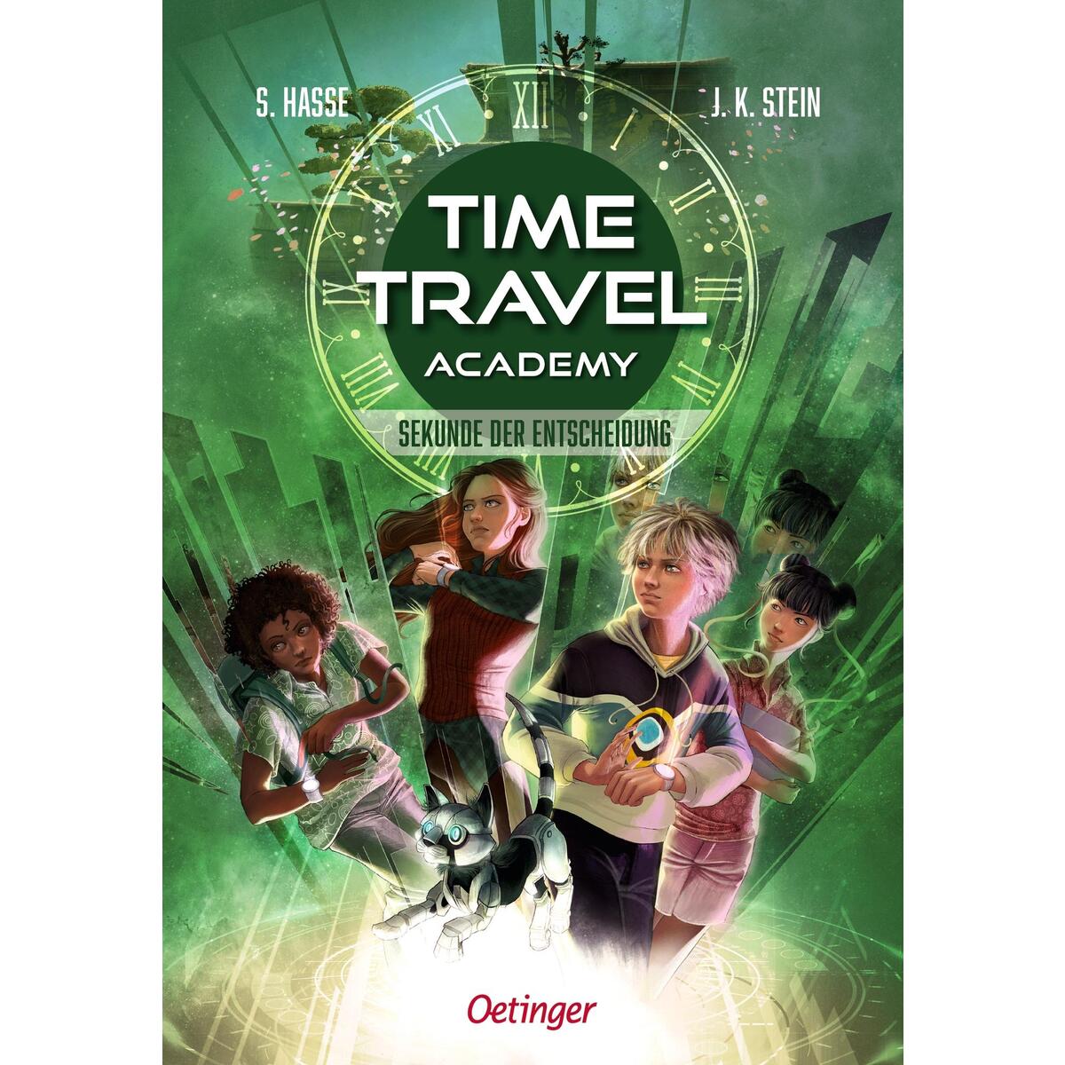 Time Travel Academy 2. Sekunde der Entscheidung Time Travel Academy 2. Sekunde der Entscheidung von Oetinger