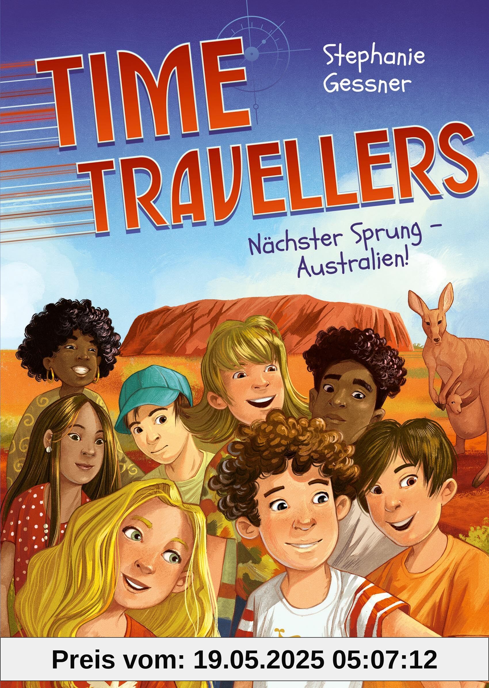 Time Travellers - Nächster Sprung - Australien!: Ein abenteuerlicher Reihenstart über eine verrückte Klassenfahrt