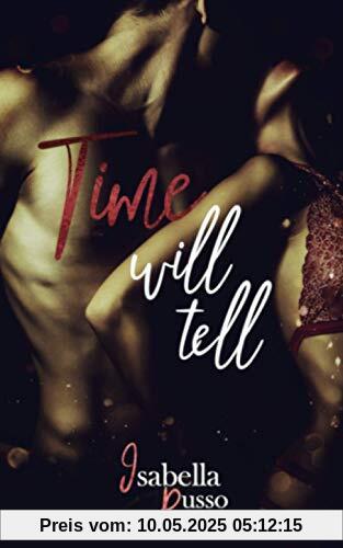 Time Will Tell