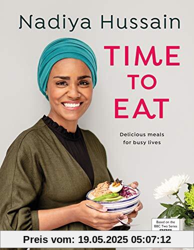 Time to Eat: Delicious meals for busy lives