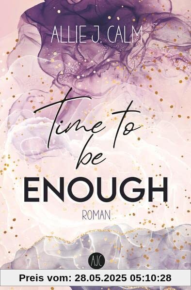 Time to be ENOUGH: Liebesroman (Kerrington-Reihe)