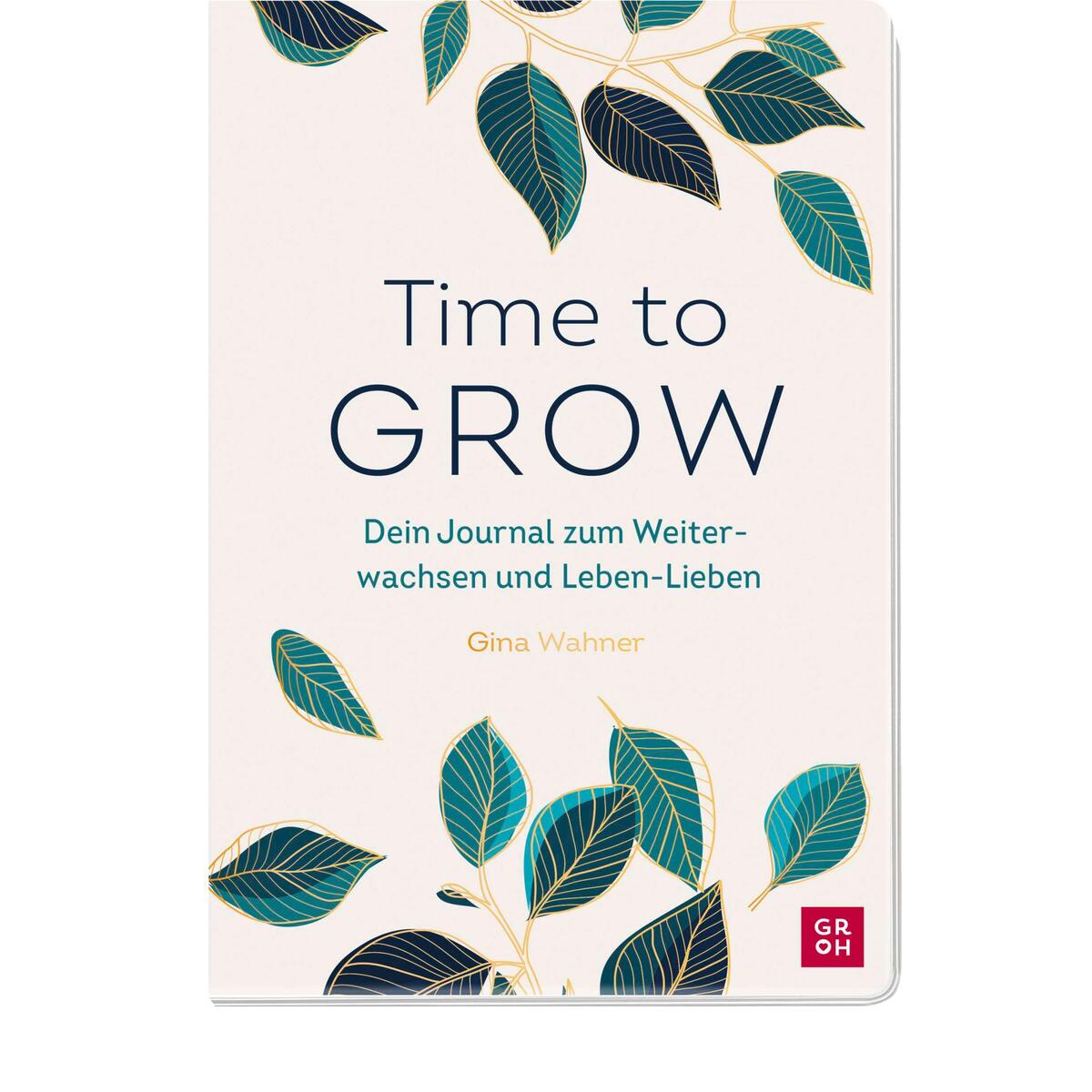 Time to grow Time to grow von Groh Verlag