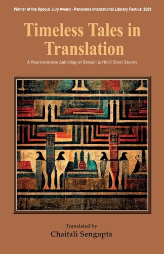 Timeless Tales in Translation: A Representative Anthology of Bengali and Hindi Short Stories von BLACK EAGLE BOOKS