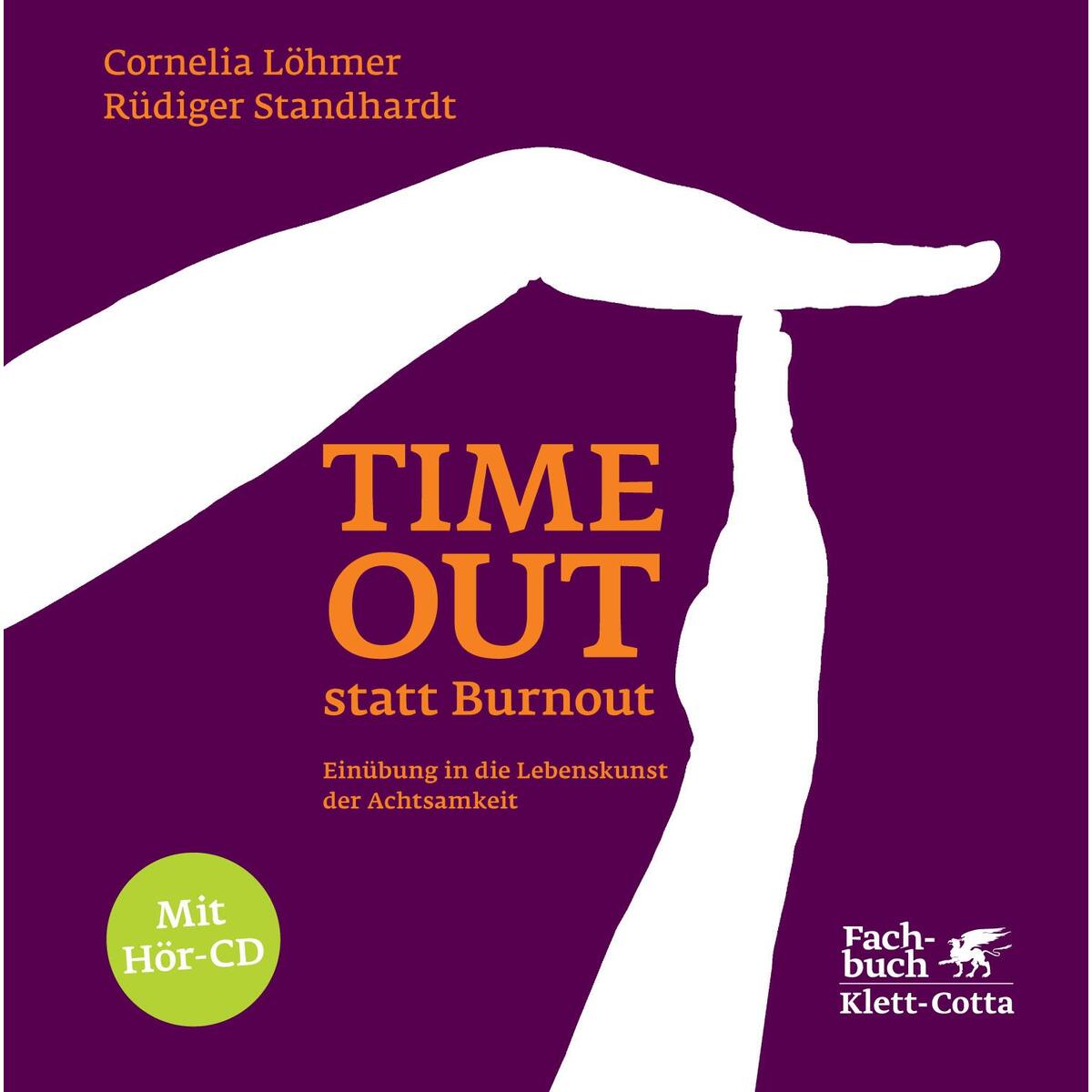 Timeout statt Burnout Timeout statt Burnout von Klett-Cotta Verlag