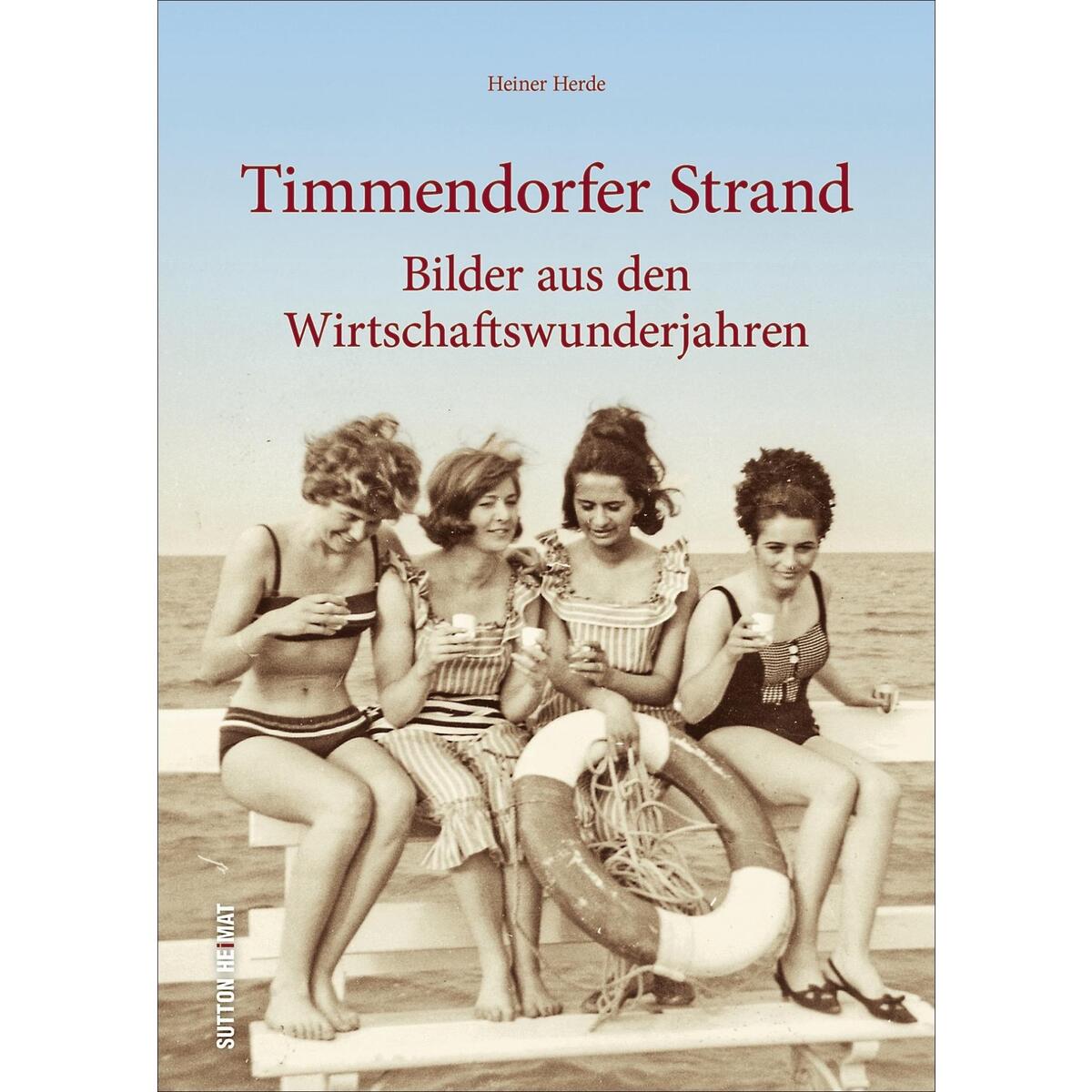 Timmendorfer Strand Timmendorfer Strand von Sutton Verlag GmbH