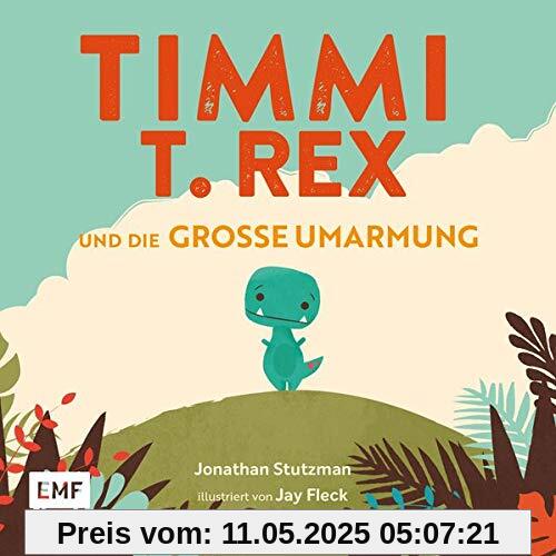 Timmi T-Rex und die große Umarmung: Eine Bilderbuchgeschichte zum Vorlesen und Mutmachen für Kinder ab 3 Jahren Timmi T-Rex und die große Umarmung: Eine Bilderbuchgeschichte zum Vorlesen und Mutmachen für Kinder ab 3 Jahren