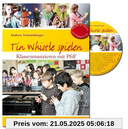 Tin Whistle spielen, m. Audio-CD Tin Whistle spielen, m. Audio-CD