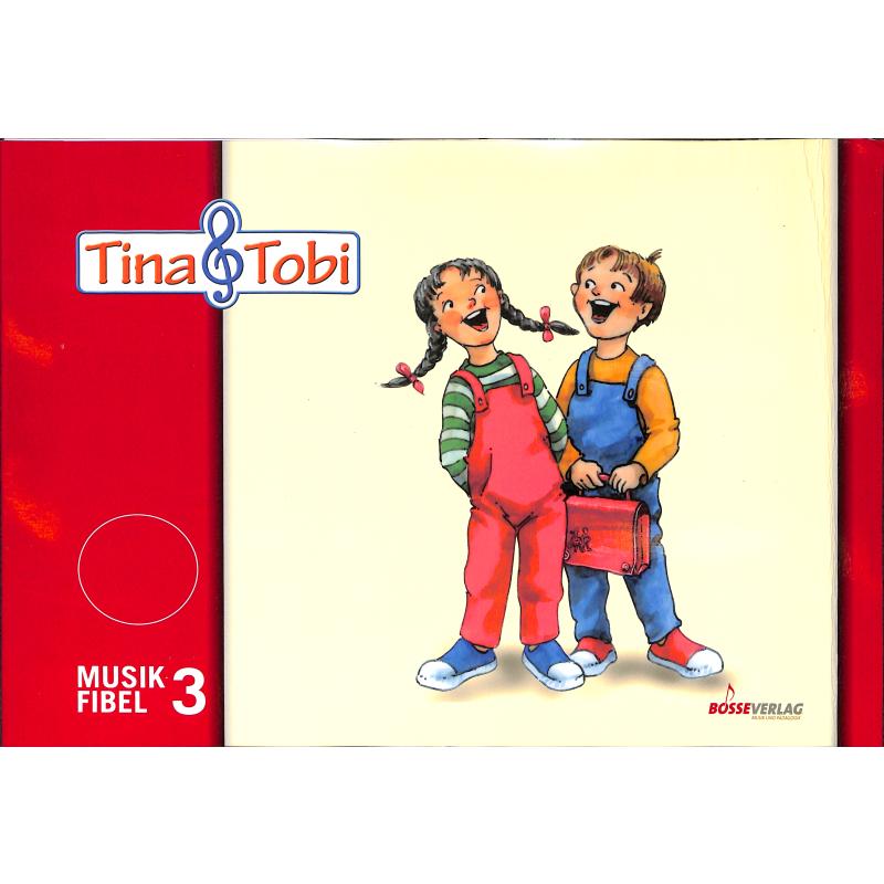 Tina + Tobi Musikfibel 3 Tina + Tobi Musikfibel 3