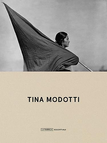 Tina Modotti: La Fábrica Essentials