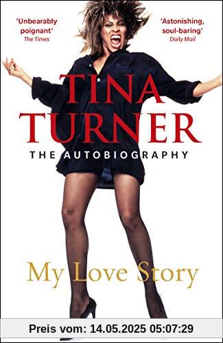 Tina Turner: My Love Story (Official Autobiography)