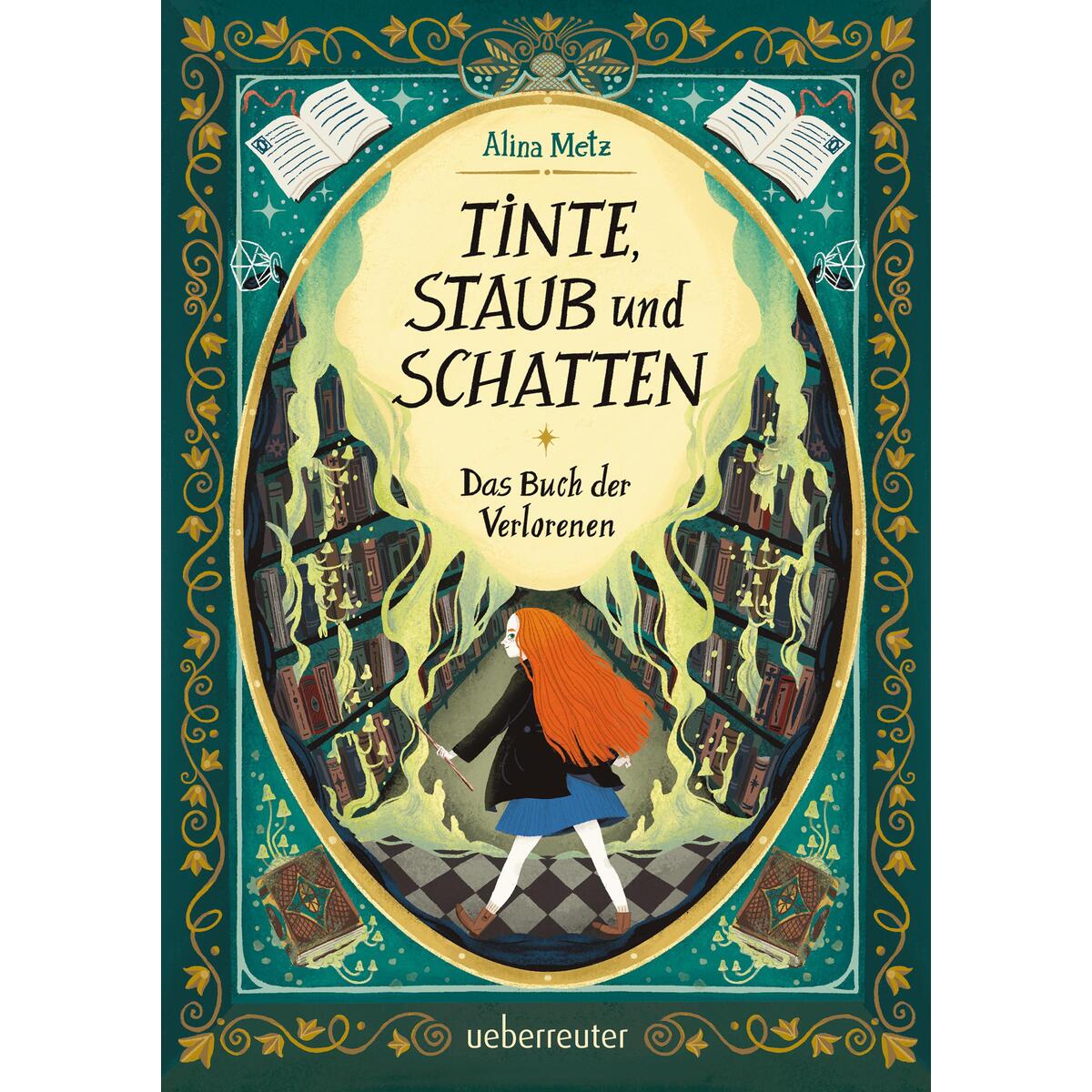 Tinte, Staub und Schatten: Das Buch der Verlorenen von Ueberreuter Verlag