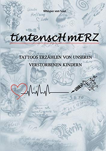 Tintenschmerz: Tattoos erzählen von unseren verstorbenen Kindern