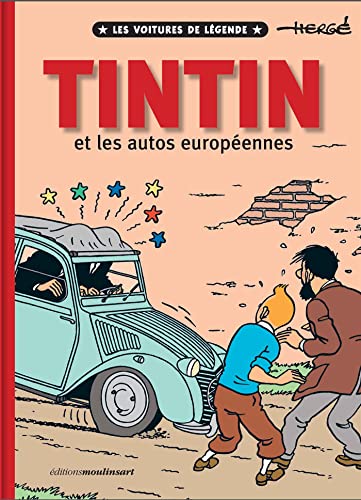 Tintin et les autos européennes: Les voitures de légende