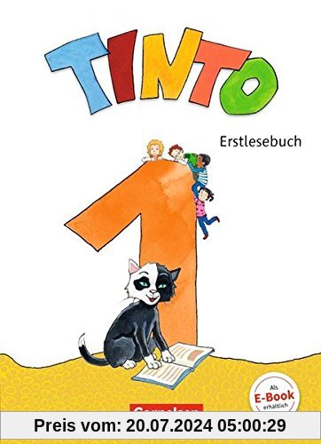 Tinto 1 - Neubearbeitung 2018: 1. Schuljahr - Erstlesebuch: Mit Lernentwicklungsheft
