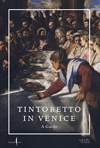 Tintoretto in Venice. A guide von Marsilio Arte