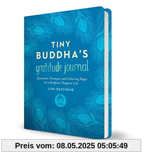 Tiny Buddha's Gratitude Journal: Questions, Prompts, and Coloring Pages for a Brighter, Happier Life