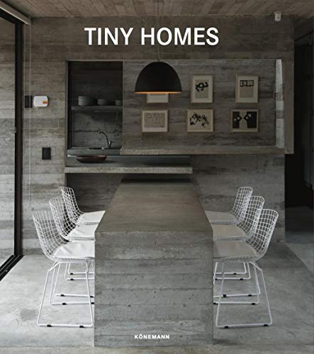 Tiny Homes (Contemporary Architecture & Interiors) von Koenemann