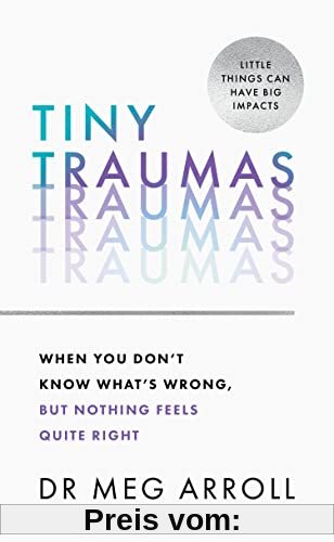 Tiny Traumas: When you don’t know what’s wrong, but nothing feels quite right