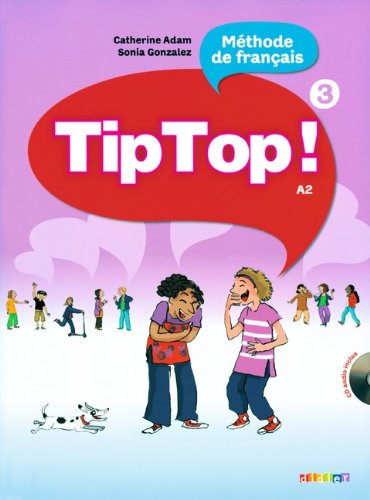 Tip Top!: A2: Band 3 - Livre de l'élève mit CD: Niveau A2 von Cornelsen Schulverlage