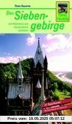 Tippeltouren - Das Siebengebirge mit Kottenforst und Drachenfelser Ländchen: 21 Tippeltouren. Mit dem Rheinsteig von Oberkassel bis zur Erpeler Ley