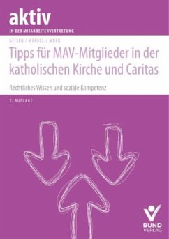Tipps für MAV-Mitglieder in der katholischen Kirche und Caritas von Bund-Verlag