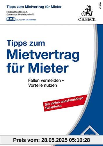 Tipps zum Mietvertrag für Mieter: Fallen vermeiden - Vorteile nutzen