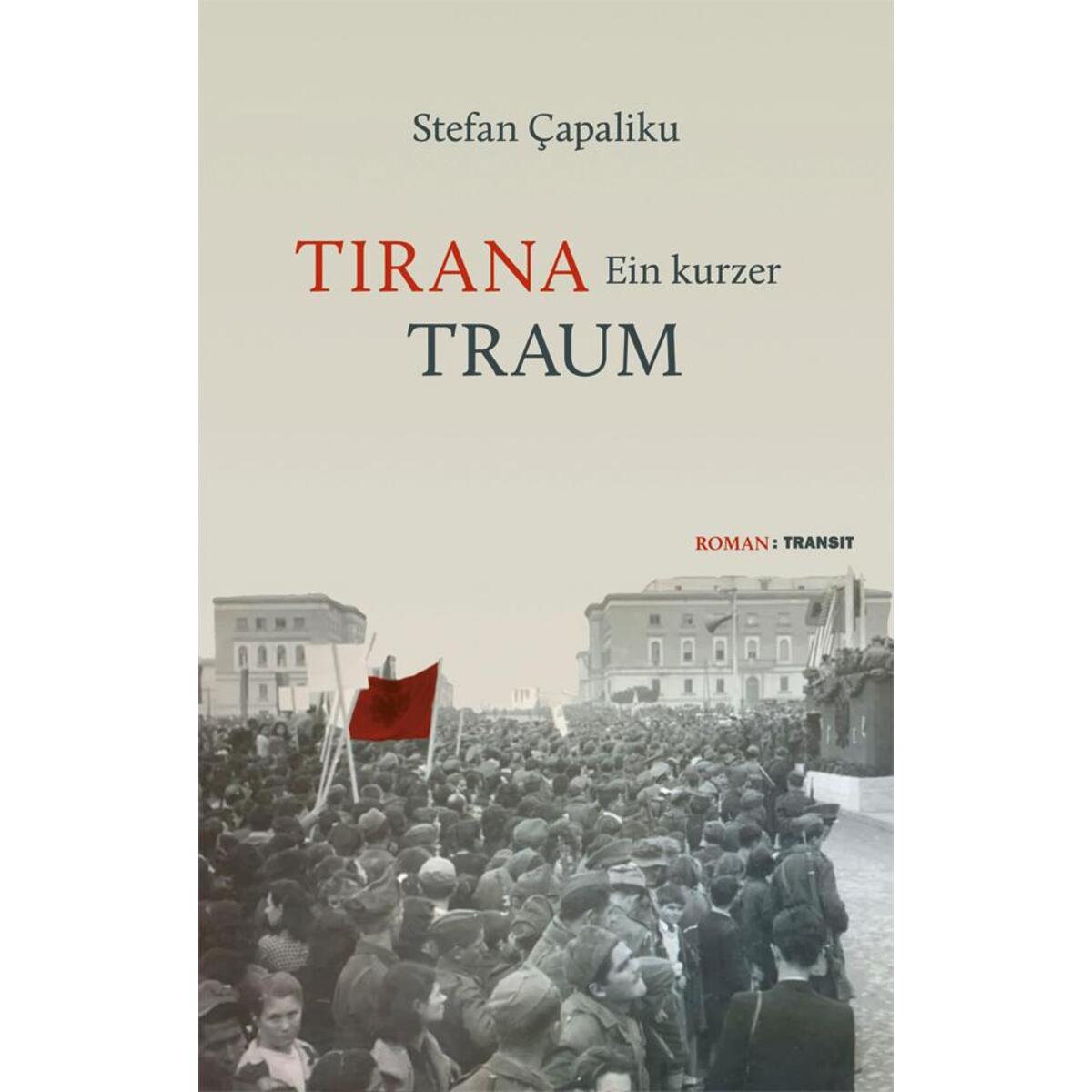 Tirana - Ein kurzer Traum von Transit Buchverlag GmbH