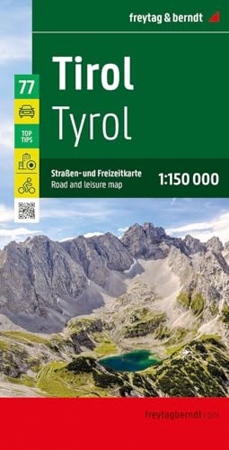 Tirol, Straßen- und Freizeitkarte 1:150.000, freytag & berndt: Mit Top Tips, Innenstadtpläne, Radrouten (freytag & berndt Auto + Freizeitkarten) von Freytag-Berndt und ARTARIA