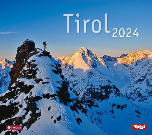 Tirol 2024: Mit Fotos von Peter Umfahrer