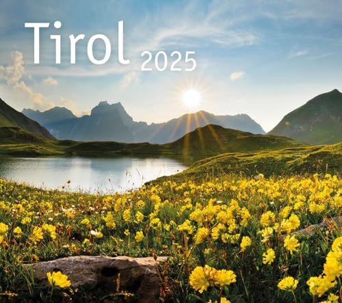 Tirol 2025: Mit Fotos von Norbert Freudenthaler von TYROLIA Gesellschaft m. b. H.