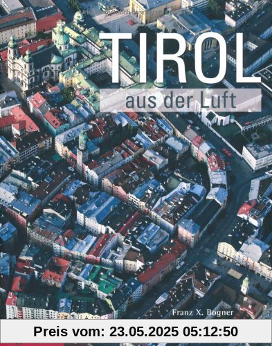 Tirol aus der Luft