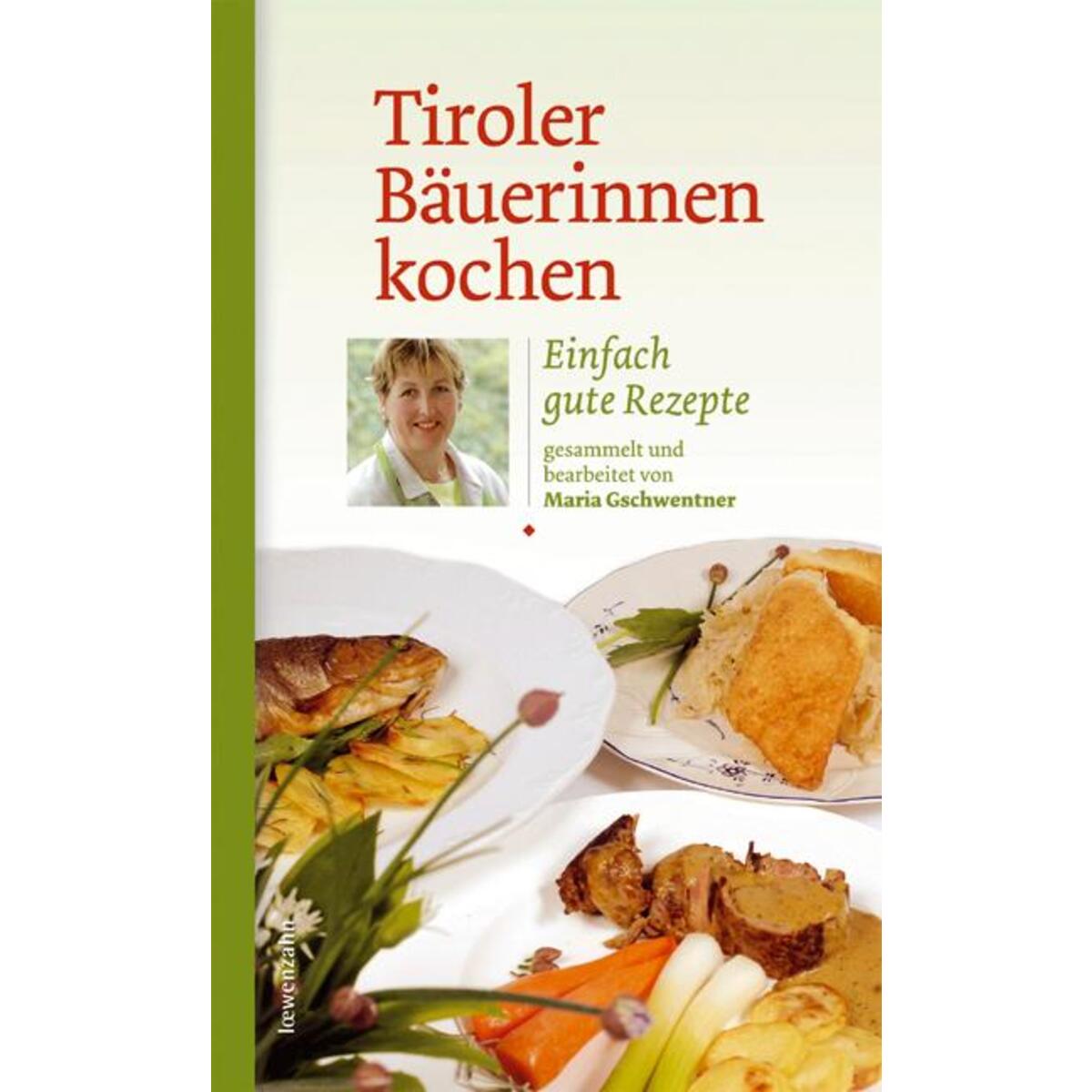 Tiroler Bäuerinnen kochen von Edition Loewenzahn