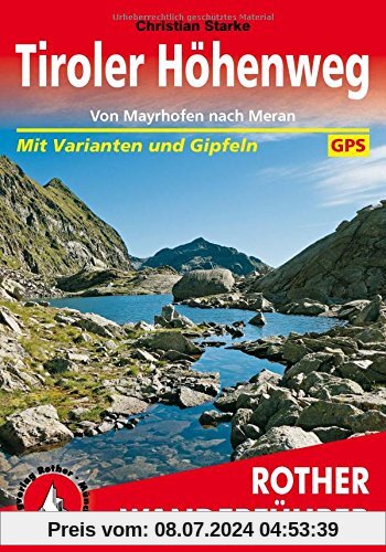Tiroler Höhenweg: Von Mayrhofen nach Meran. Mit Varianten und Gipfeln. Mit GPS-Tracks (Rother Wanderführer)