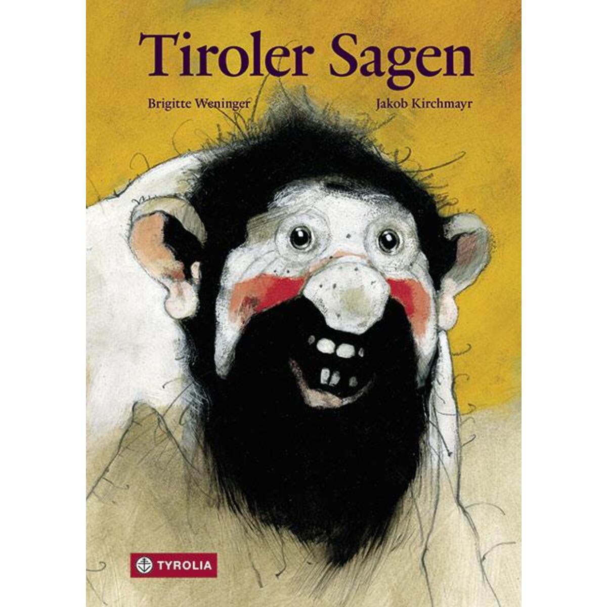 Tiroler Sagen von Tyrolia Verlagsanstalt Gm