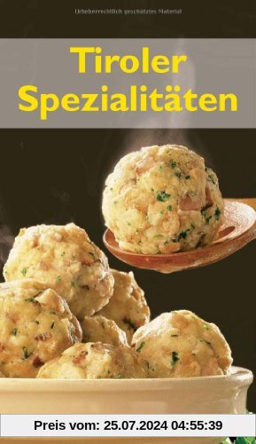 Tiroler Spezialitäten: Typische Rezepte