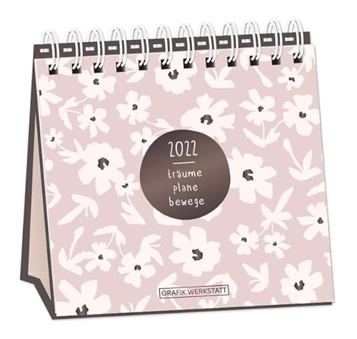 Tischkalender 2022 "träume - plane - bewege": Tischkalender Tischkalender 2022 "träume - plane - bewege": Tischkalender von Grafik-Werkstatt