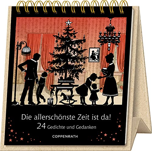 Tischkalender: Die allerschönste Zeit ist da! 24 Gedichte und Gedanken von Coppenrath