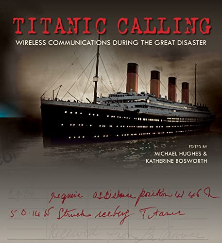 Titanic Calling: Wireless Communications During the Great Disaster