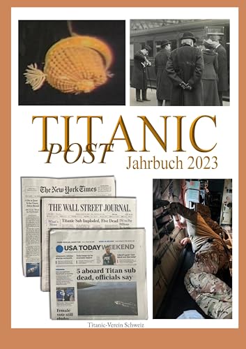 Titanic Post: Jahrbuch 2023 des Titanic-Vereins Schweiz von BoD – Books on Demand