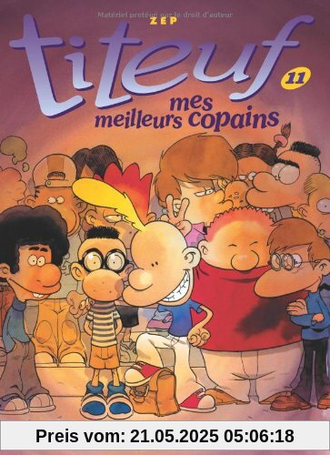 Titeuf, Tome 11 : Mes meilleurs copains