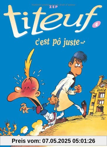 Titeuf tome 4. C'est pô juste...