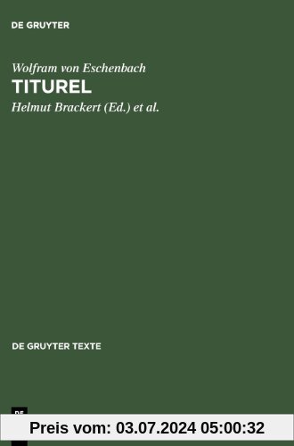 Titurel: Text - Ubersetzung - Studienkommentar (de Gruyter Texte)