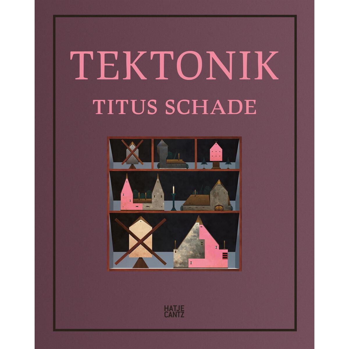 Titus Schade von Hatje Cantz Verlag GmbH